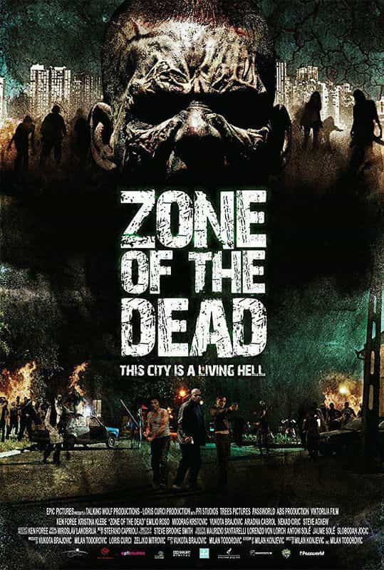 电影《活死人地带  Zone of the Dead》（2009塞尔维亚 / 西班牙 / 意大利）--高清4K/1080P迅雷BT资源下载