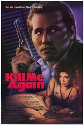 电影《再杀我一次  Kill Me Again》（1989美国）--高清4K/1080P迅雷BT资源下载