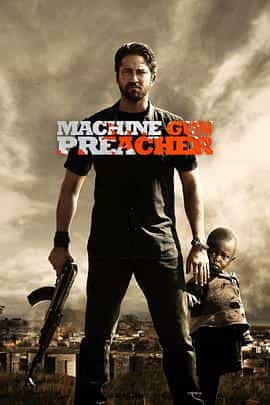 电影《机关枪牧师  Machine Gun Preacher》（2011美国）--高清4K/1080P迅雷BT资源下载