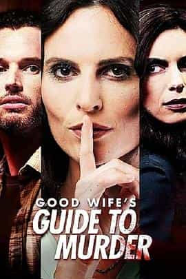 电影《Good Wife's Guide to Murder》（2023加拿大）--高清4K/1080P迅雷BT资源下载