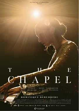 电影《琴声诉忆  The Chapel》（2023比利时）--高清4K/1080P迅雷BT资源下载