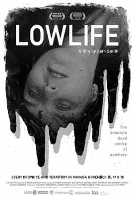 电影《下层的人  Lowlife》（2012加拿大）--高清4K/1080P迅雷BT资源下载