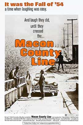 电影《梅肯县边线  Macon County Line》（1974美国）--高清4K/1080P迅雷BT资源下载