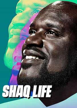 电视综艺《奥尼尔的生活 第一季  Shaq Life》（2020美国）--高清4K/1080P迅雷BT资源下载