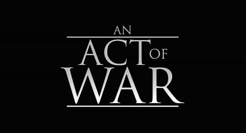 电影《一种战争行为  An Act of War》（2015美国）--高清4K/1080P迅雷BT资源下载