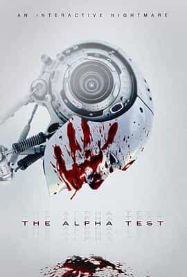 电影《阿尔法测试  The Alpha Test》（2020美国）--高清4K/1080P迅雷BT资源下载