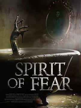 电影《Spirit of Fear》（2023美国）--高清4K/1080P迅雷BT资源下载