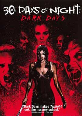 电影《三十极夜2：黑暗的日子  30 Days of Night: Dark Days》（2010美国）--高清4K/1080P迅雷BT资源下载