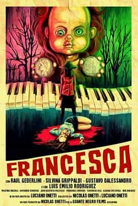 电影《弗朗西斯卡  Francesca》（2015意大利 / 阿根廷）--高清4K/1080P迅雷BT资源下载