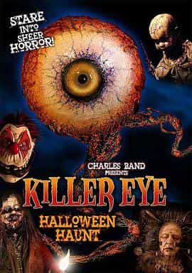 电影《惊惧魔瞳2：万圣节猎杀  Killer Eye: Halloween Haunt》（2011美国）--高清4K/1080P迅雷BT资源下载