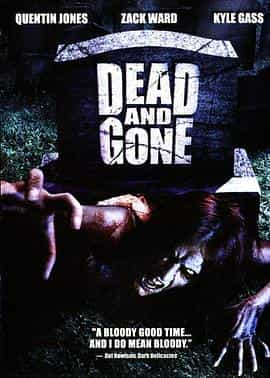 电影《死亡经历  Dead and Gone》（2008美国）--高清4K/1080P迅雷BT资源下载