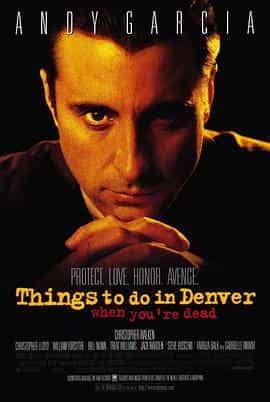 电影《五个杀手的传说  Things to Do in Denver When You're Dead》（1995美国）--高清4K/1080P迅雷BT资源下载