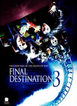 电影《死神来了3  Final Destination 3》（2006美国）--高清4K/1080P迅雷BT资源下载