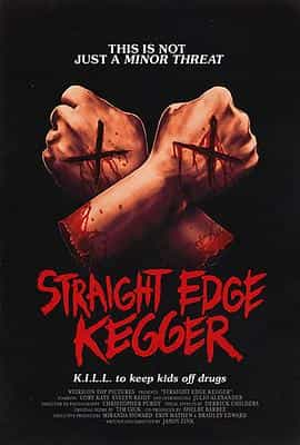 电影《Straight Edge Kegger》（2019美国）--高清4K/1080P迅雷BT资源下载