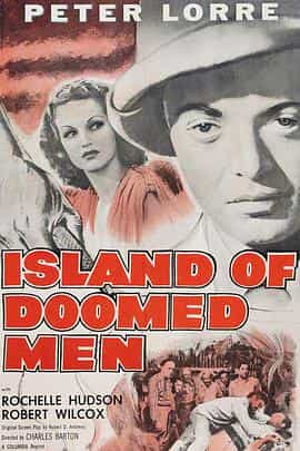 电影《毁灭女人之岛  Island of Doomed Men》（1940美国）--高清4K/1080P迅雷BT资源下载