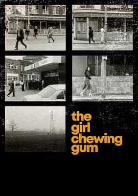 电影短片《吃口香糖的女孩  The Girl Chewing Gum》（1976英国）--高清4K/1080P迅雷BT资源下载