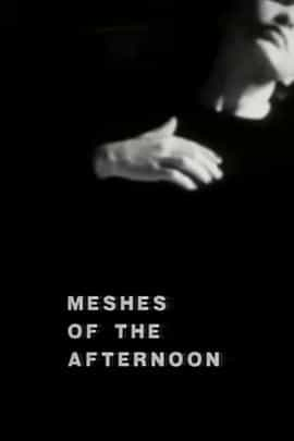 电影短片《午后的迷惘  Meshes of the Afternoon》（1943美国）--高清4K/1080P迅雷BT资源下载