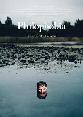 电影《Philophobia》（2019英国）--高清4K/1080P迅雷BT资源下载