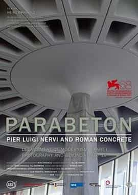 纪录片《Parabeton - Pier Luigi Nervi and Roman Concrete》（2011德国）--高清4K/1080P迅雷BT资源下载