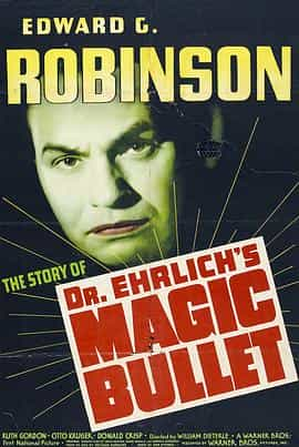 电影《埃尔利希博士的魔弹  Dr. Ehrlich's Magic Bullet》（1940美国）--高清4K/1080P迅雷BT资源下载