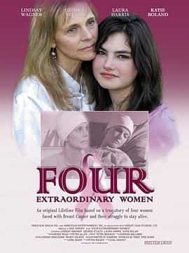 电影《Four Extraordinary Women》（2006美国）--高清4K/1080P迅雷BT资源下载