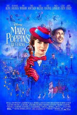 电影《欢乐满人间2  Mary Poppins Returns》（2018美国）--高清4K/1080P迅雷BT资源下载