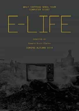 纪录片《e-Life》（2022英国）--高清4K/1080P迅雷BT资源下载