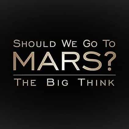 纪录片《宏大构想：我们要去火星吗？  The Big Think: Should We Go to Mars?》（2017英国）--高清4K/1080P迅雷BT资源下载