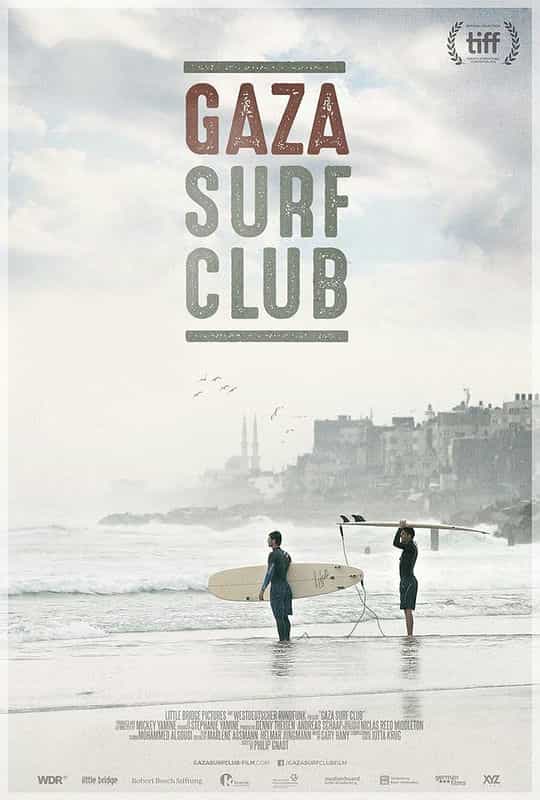 纪录片《我们在加萨停火时冲浪  Gaza Surf Club》（2016德国 / Palestine / 美国）--高清4K/1080P迅雷BT资源下载
