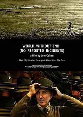 纪录片《无尽世界  World Without End (No Reported Incidents)》（2016英国 / 美国）--高清4K/1080P迅雷BT资源下载