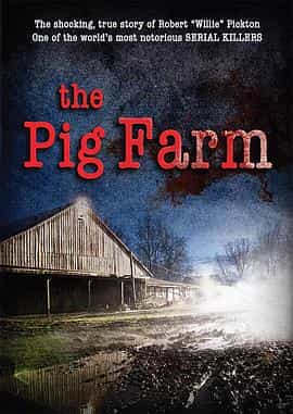纪录片《the pig farm》（2011加拿大）--高清4K/1080P迅雷BT资源下载
