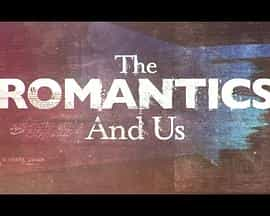 电视剧《The Romantics and Us》（2020英国）--高清4K/1080P迅雷BT资源下载