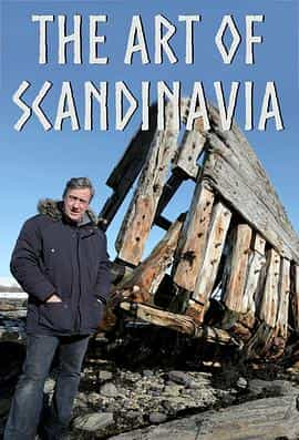 电视剧《斯堪的纳维亚艺术  The Art of Scandinavia》（2016英国）--高清4K/1080P迅雷BT资源下载