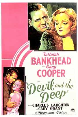 电影《魔鬼和深渊  Devil and the Deep》（1932美国）--高清4K/1080P迅雷BT资源下载