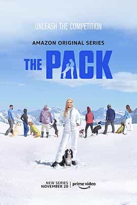 电视综艺《爱宠结伴大冒险  The Pack》（2020美国）--高清4K/1080P迅雷BT资源下载