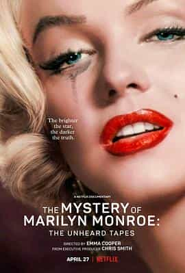 纪录片《玛丽莲·梦露之谜：首次现世的录音  The Mystery of Marilyn Monroe: The Unheard Tapes》（2022美国）--高清4K/1080P迅雷BT资源下载