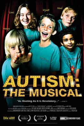 纪录片《自闭症：音乐剧  Autism: The Musical》（2007美国）--高清4K/1080P迅雷BT资源下载