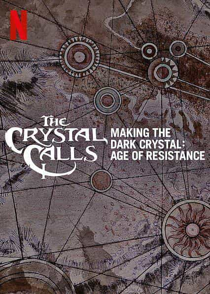 纪录片《水晶召唤：《黑水晶：抗战纪元》幕后制作  The Crystal Calls - Making the Dark Crystal: Age of Resistance》（2019美国）--高清4K/1080P迅雷BT资源下载