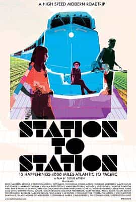 纪录片《站站绝美  Station to Station》（2015美国）--高清4K/1080P迅雷BT资源下载