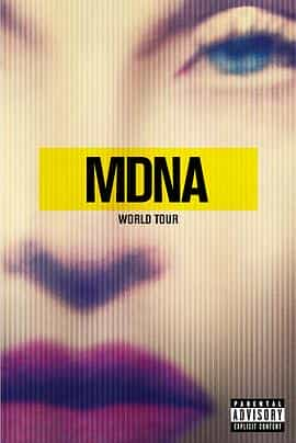 纪录片《麦当娜：麦基因巡演  Madonna：The MDNA Tour》（2013美国）--高清4K/1080P迅雷BT资源下载