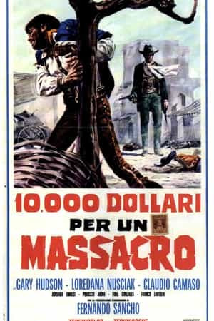 纪录片《血钱10000  10.000 dollari per un massacro》（1967意大利）--高清4K/1080P迅雷BT资源下载