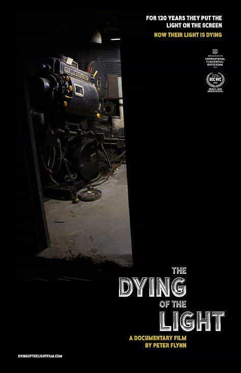 纪录片《迎向光影消逝的年代  The Dying of the Light》（2015美国）--高清4K/1080P迅雷BT资源下载