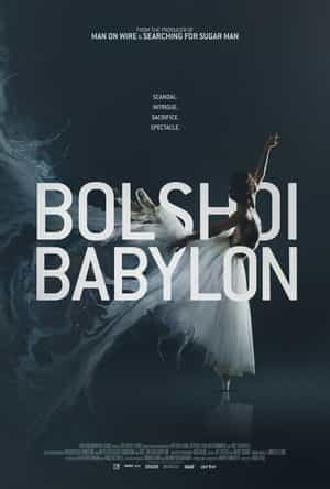 纪录片《莫斯科大巴比伦  Bolshoi Babylon》（2015英国）--高清4K/1080P迅雷BT资源下载