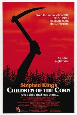 电影《玉米田的小孩  Children of the Corn》（1984美国）--高清4K/1080P迅雷BT资源下载