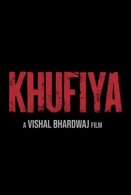 电影《Khufiya》（2022印度）--高清4K/1080P迅雷BT资源下载