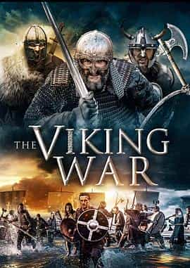 电影《维京战争  The Viking War》（2019英国）--高清4K/1080P迅雷BT资源下载