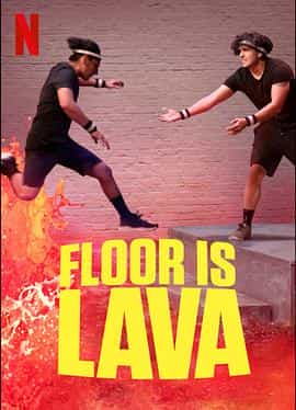 电视综艺《岩浆来了 第一季  Floor is Lava》（2020美国）--高清4K/1080P迅雷BT资源下载