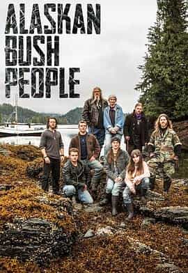 电视综艺《蛮野一家 第八季  Alaskan Bush People》（2017美国）--高清4K/1080P迅雷BT资源下载