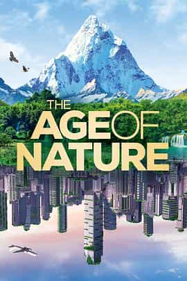 电视剧《The Age of Nature》（2020美国）--高清4K/1080P迅雷BT资源下载