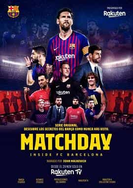 电视剧《比赛日  Matchday: Inside FC Barcelona》（2019西班牙）--高清4K/1080P迅雷BT资源下载